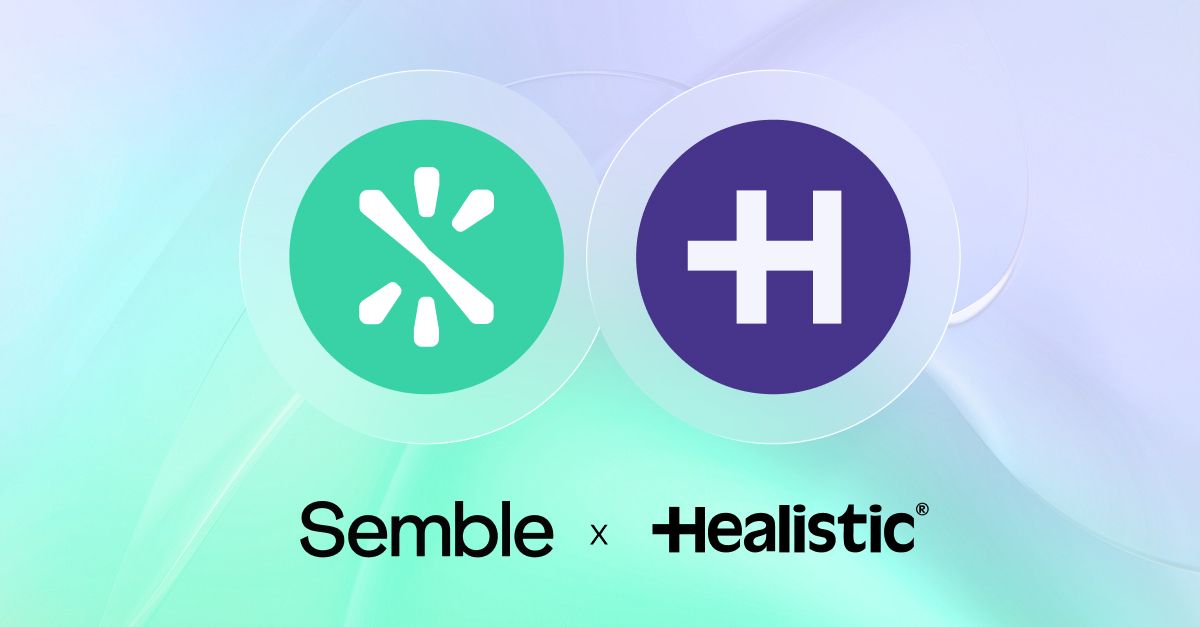 Healistic x Semble Integration Guide